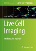 Live Cell Imaging [E-Book] : Methods and Protocols  /