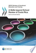 A Skills beyond School Review of Costa Rica [E-Book] /