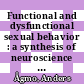 Functional and dysfunctional sexual behavior : a synthesis of neuroscience and comparative psychology [E-Book] /