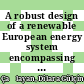 A robust design of a renewable European energy system encompassing a hydrogen infrastructure /
