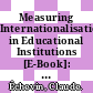 Measuring Internationalisation in Educational Institutions [E-Book]: Case Study: French Management Schools /