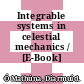 Integrable systems in celestial mechanics / [E-Book]