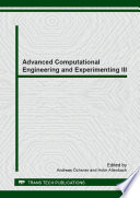 Advanced computational engineering and experimenting III : selected, peer reviewed papers from the Seventh International Conference on Advanced Computational Engineering and Experimenting, (ACE-X 2013), July 1-4, 2013, Madrid, Spain [E-Book] /