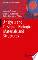 Analysis and Design of Biological Materials and Structures [E-Book] /