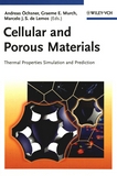 Cellular and porous materials : thermal properties simulation and prediction /