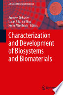 Characterization and Development of Biosystems and Biomaterials [E-Book] /