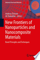 New Frontiers of Nanoparticles and Nanocomposite Materials [E-Book] : Novel Principles and Techniques /