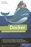 Docker : das Praxisbuch für Entwickler und DevOps-Teams /