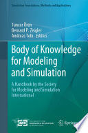 Body of Knowledge for Modeling and Simulation [E-Book] : A Handbook by the Society for Modeling and Simulation International /