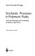 Stochastic processes in polymeric fluids : tools and examples for developing simulation algorithms /