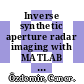 Inverse synthetic aperture radar imaging with MATLAB algorithms / [E-Book]