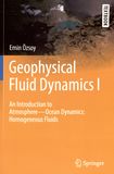 Geophysical fluid dynamics . I . An introduction to atmosphere-ocean dynamics: homogeneous fluids /