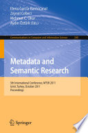 Metadata and Semantic Research [E-Book] : 5th International Conference, MTSR 2011, Izmir, Turkey, October 12-14, 2011. Proceedings /