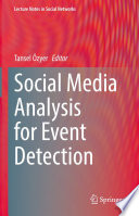 Social Media Analysis for Event Detection [E-Book] /