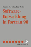 Software Entwicklung in Fortran 90.