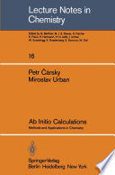 Ab Initio Calculations [E-Book] : Methods and Applications in Chemistry /