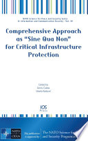 Comprehensive approach as 'sine qua non' for critical infrastructure protection [E-Book] /