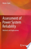 Assessment of Power System Reliability [E-Book] : Methods and Applications /