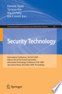 Security Technology [E-Book] : International Conference, SecTech 2009, Held as Part of the Future Generation Information Technology Conference, FGIT 2009, Jeju Island, Korea, December 10-12, 2009. Proceedings /