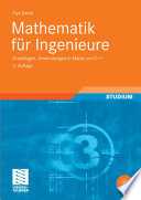 Mathematik für Ingenieure [E-Book] : Grundlagen, Anwendungen in Maple und C++ /