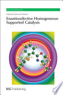 Enantioselective homogeneous supported catalysis / [E-Book]
