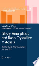 Glassy, Amorphous and Nano-Crystalline Materials [E-Book] : Thermal Physics, Analysis, Structure and Properties /