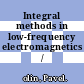 Integral methods in low-frequency electromagnetics / [E-Book]