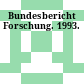 Bundesbericht Forschung. 1993.