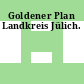 Goldener Plan Landkreis Jülich.