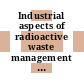 Industrial aspects of radioactive waste management in Western Europe.