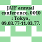 JAIF annual conference. 0010 : Tokyo, 09.03.77-11.03.77.