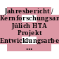 Jahresbericht / Kernforschungsanlage Jülich HTA Projekt Entwicklungsarbeiten für Hochtemperaturreaktor-Anlagen. 1981 : Arbeiten für die Projekte HHT, PNP und THTR-300.