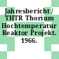 Jahresbericht / THTR Thorium Hochtemperatur Reaktor Projekt. 1966. Entwurf.
