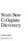 Merriam Webster's collegiate dictionary.