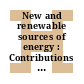 New and renewable sources of energy : Contributions by the Federal Republic of Germany, publ. on the occasion of the United Nations Conf.