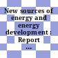 New sources of energy and energy development : Report on the... conference : United Nations conference on new sources of energy : Roma, 21.08.1961-31.08.1961.