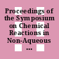 Proceedings of the Symposium on Chemical Reactions in Non-Aqueous Media and Molten Salts : Osmania University, Hyderabad, March 6-8, 1978 /