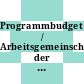 Programmbudget / Arbeitsgemeinschaft der Grossforschungseinrichtungen. 1986.