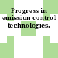 Progress in emission control technologies.