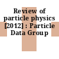 Review of particle physics [2012] : Particle Data Group