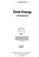 Solar energy : a UK assessment : report of the panel convened by UK-ISES to analyse all aspects of solar energy systems and to assess the potential for solar energy utilisation and research and development needs in the United Kingdom and for export.