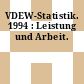VDEW-Statistik. 1994 : Leistung und Arbeit.