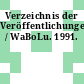 Verzeichnis der Veröffentlichungen / WaBoLu. 1991.