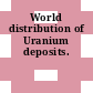 World distribution of Uranium deposits.