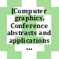 [Computer graphics. Conference abstracts and applications : SIGGRAPH 2001 conference proceedings, 12-17 August 2001.