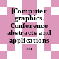 [Computer graphics. Conference abstracts and applications [Compact Disc] : SIGGRAPH 2001 conference proceedings, August 12-17, 2001]