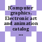 [Computer graphics. Electronic art and animation catalog [Compact Disc] : SIGGRAPH 2000 conference proceedings, July 23-28, 2000, New Orleans, Louisiana]