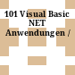 101 Visual Basic NET Anwendungen /