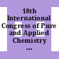 18th International Congress of Pure and Applied Chemistry : special lectures presented at Montreal, Canada, 6. - 12. August 1961
