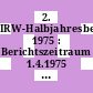 2. IRW-Halbjahresbericht 1975 : Berichtszeitraum 1.4.1975 - 30.9.1975. 1 [E-Book]
